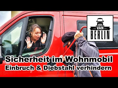 Sicherheit im Wohnmobil | Schutz gegen Van Einbruch & Diebstahl | Prick Stop + Ketten + viele Ideen