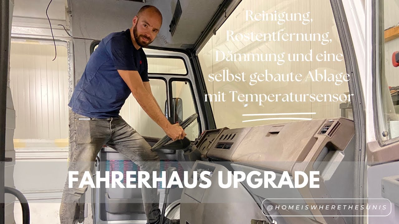 Fahrerhaus-Upgrade inkl. Dämmung und selbstgebauter Armaturenbrett-Ablage mit Temperaturanzeige
