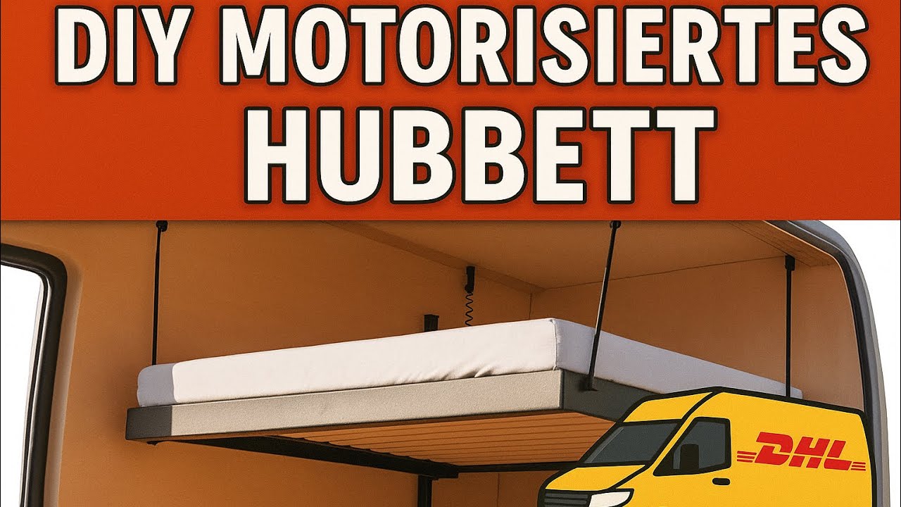 DIY Motorisiertes Hubbett selber bauen  Platzsparendes Bett für Camper, Van & Zuhause // Part 1