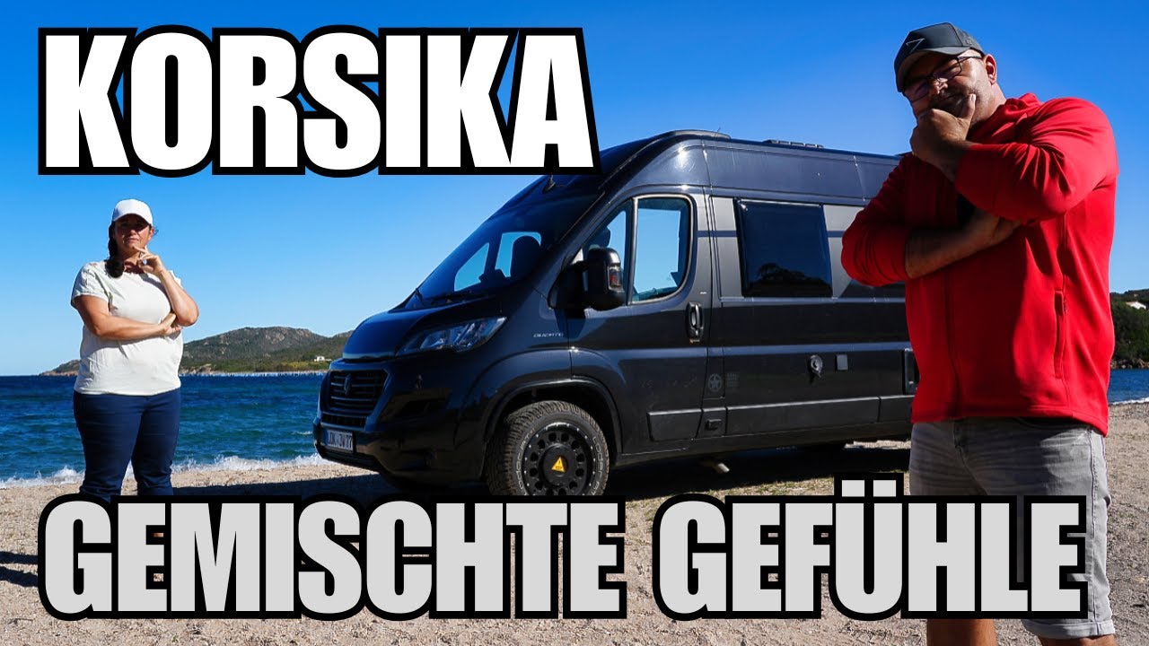KORSIKA – Trauminsel mit Schattenseiten ⁉Unser Fazit nach vier Wochen mit dem Wohnmobil