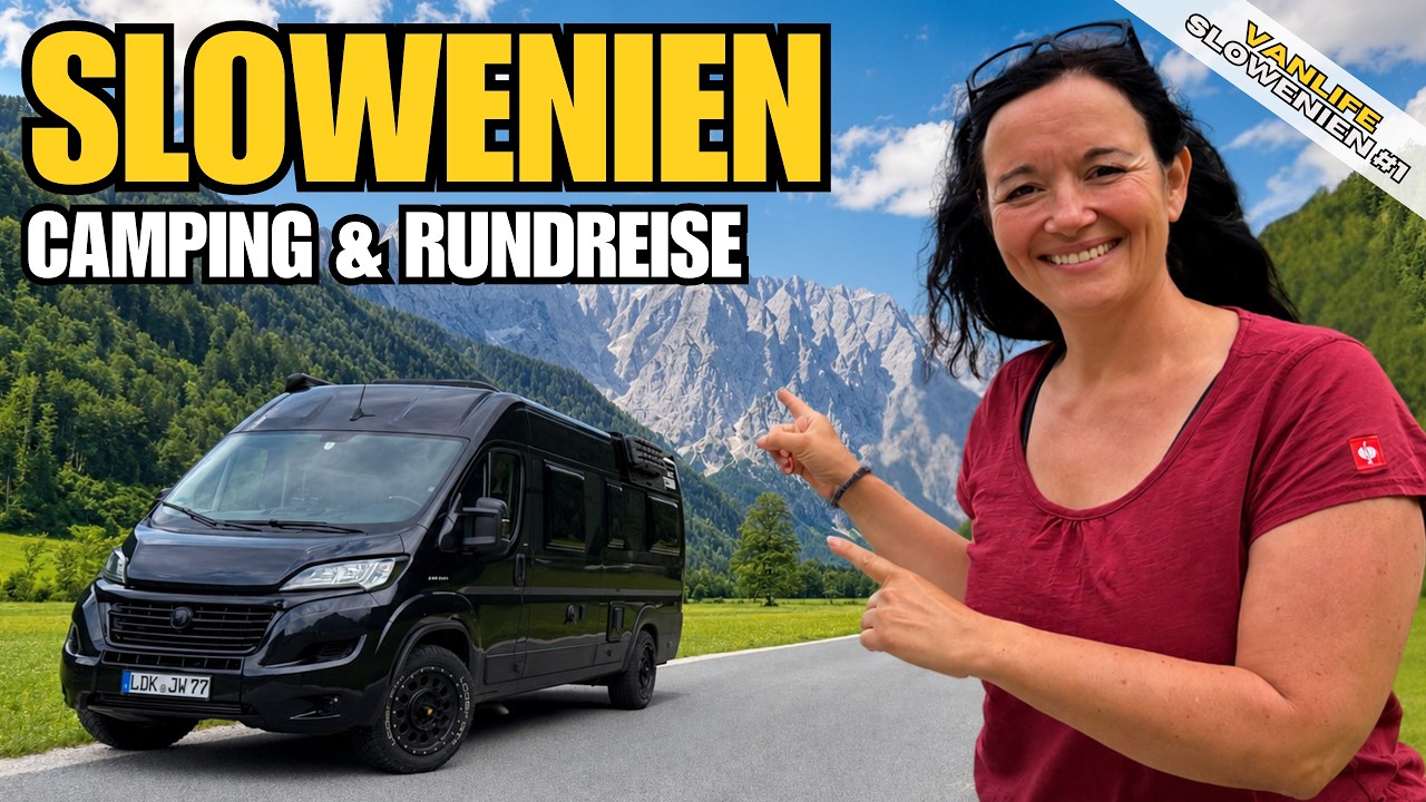 Europas größter Geheimtipp? Mit dem Camper durch Slowenien Teil 1