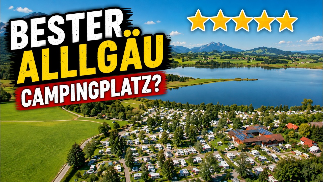 Campingplatz Hopfensee im Allgäu: Lohnt sich der 5-Sterne-Platz? (Allgäu Campingplatz Check)