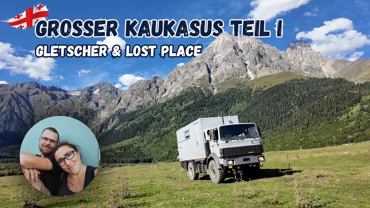 Mit dem LKW in den großes Kaukasus
