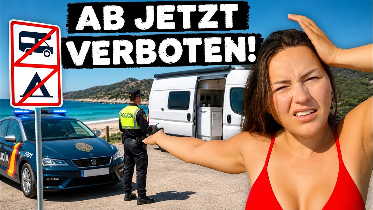 ACHTUNG CAMPER! Neues Freisteh-Gesetz in Spanien 2026: DAS ist JETZT VERBOTEN mit dem Wohnmobil