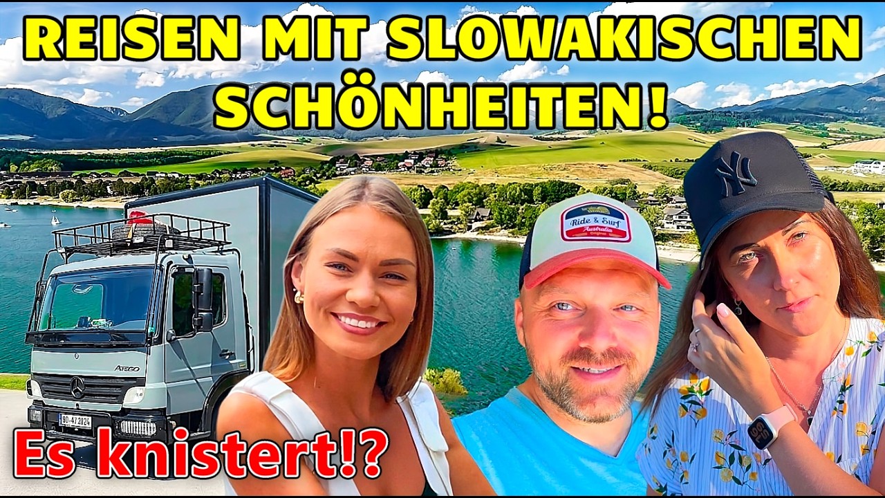 Reisen mit Slowakischen Schönheiten | DA IST DOCH LIEBE IN DER LUFT | Atego DIY Travel Truck Vanlife