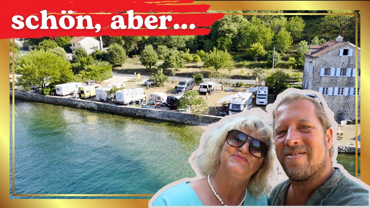 Nie wieder Montenegro mit dem Camper?!